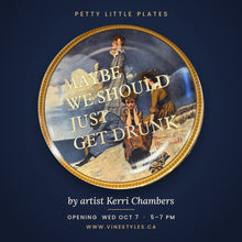 Load image into Gallery viewer, Kerri's Petty Little Plates - Exhibit Opening - October 7th
