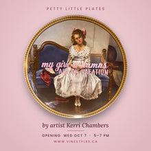 Load image into Gallery viewer, Kerri's Petty Little Plates - Exhibit Opening - October 7th
