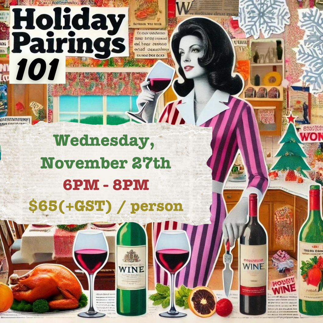 Holiday Pairings 101 - November 27th