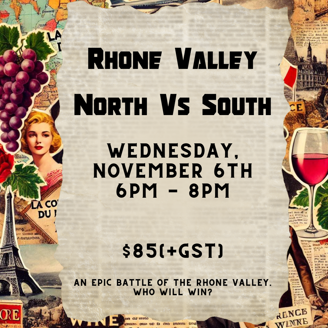 Rhone Valley: North Vs South - November 6th