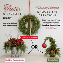 Load image into Gallery viewer, Taste &amp; Create: Winter Holiday Edition - TBD
