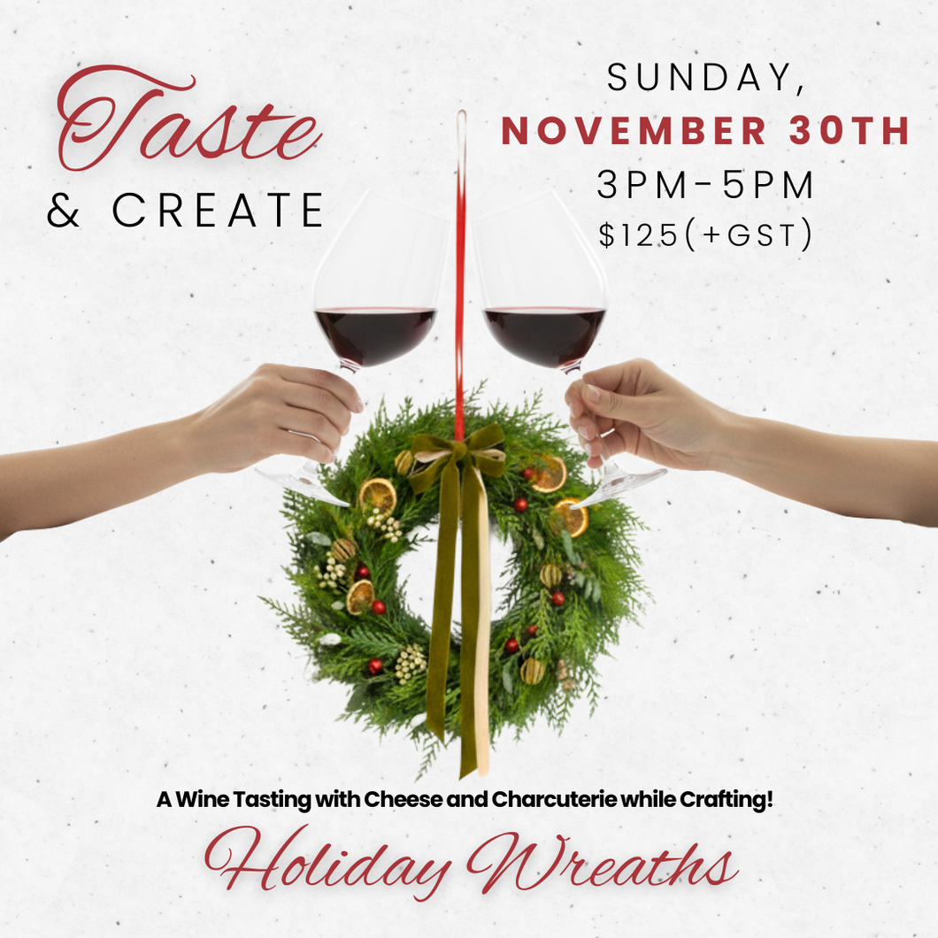Taste & Create: Holiday Wreaths - November 30th